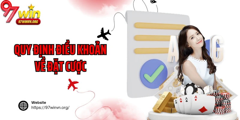 Quy định điều khoản về đặt cược